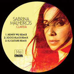 Sabrina Malheiros - Clareia (2000black Remix)