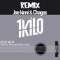 Deixe Me Ir - 1Kilo (Joe Kinni & Victor Chagas Remix)[FREE DOWNLOAD]