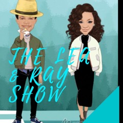 The Ray & Lea Show EP 1