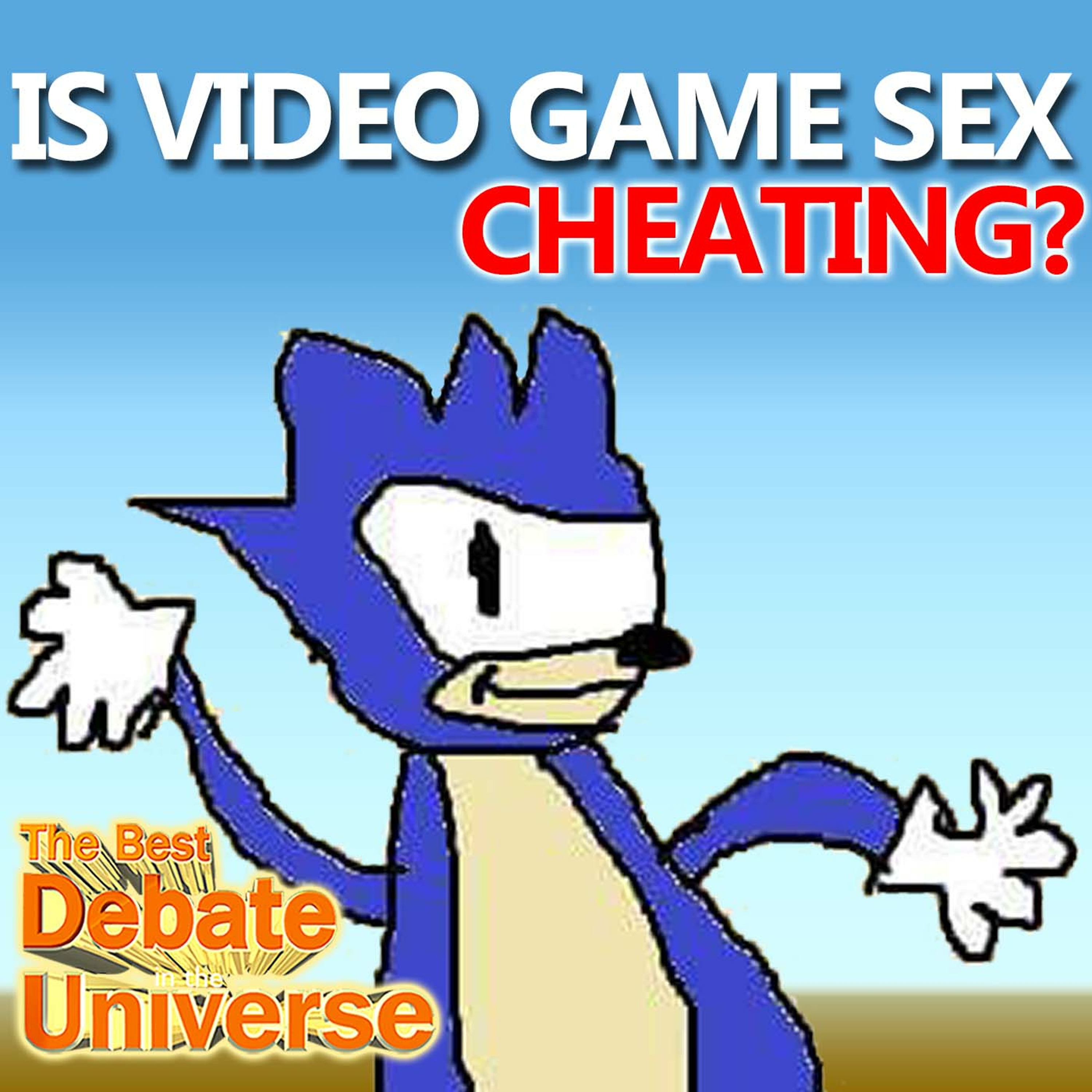 #61 - Is video game sex cheating, Lyle McDouchebag, Rucka, Mikey Bolts, Dog Poop, Cookies episode artwork
