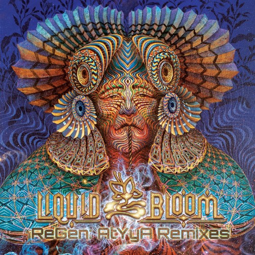 Liquid Bloom - ReGen AtYyA Remixes - Mini Preview Mix