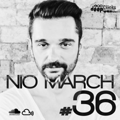 Deep Clicks Podcast #36 By Nio March