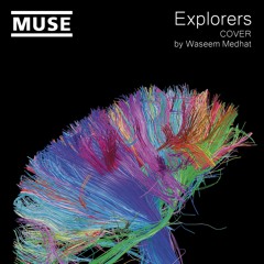 Muse - Explorers (Cover by Waseem Medhat)