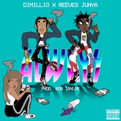 Always ft. Reeves Junya (Prod. Rob Taylor)