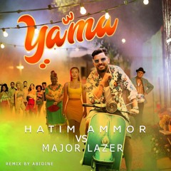 Hatim Ammor Vs Major Lazer - Yamma (Abidine Remix)