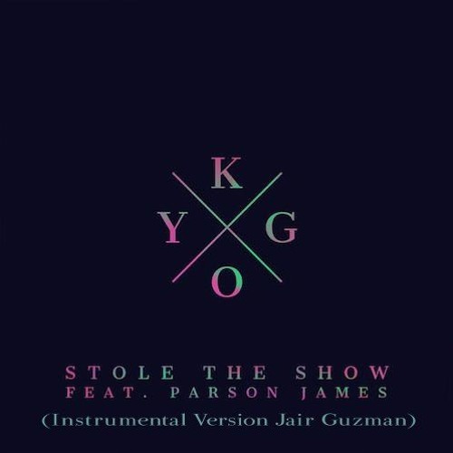 Jair Guzman - Kygo - Stole The Show (Instrumental Version Jair Guzman) |  Spinnin' Records