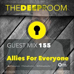 TheDeepRoomGuestMix 155 - Allies For Everyone