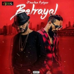 Betrayal ft Phyno
