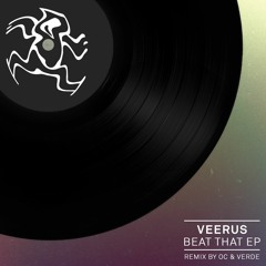 Premiere: Veerus 'Beat That' (OC & Verde Remix)