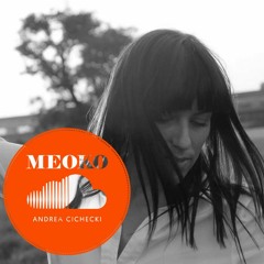 Andrea Cichecki - Exclusive MEOKO Mix