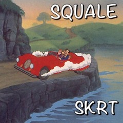 SQUALE - SKRT
