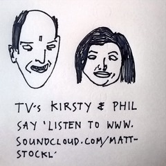 MATT STOCKL- Kirsty & Phil