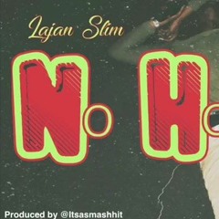 Lajan Slim- No Hook 2 (In The Mix)