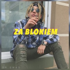 Dr.SWAG ZA BLOKIEM