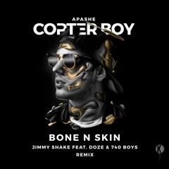Apashe - Jimmy Shake ft. 740 Boyz & Dose (Bone N Skin Remix)