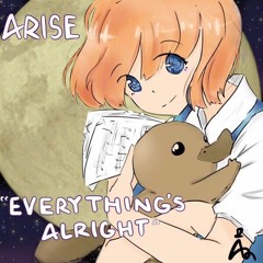 『AR_ISE』Everything's Alright