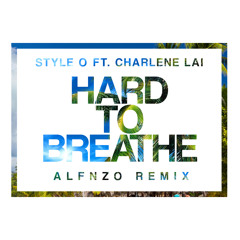 Hard To Breathe (ALFNZO Remix)