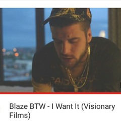 Blazebtw "I Want It" (Official Audio)