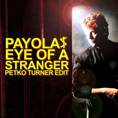 Eye Of A Stranger (Petko Turner Edit)Free HD DL Slow Disco - Cosmic Music