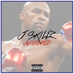Undefeated - J Skillz