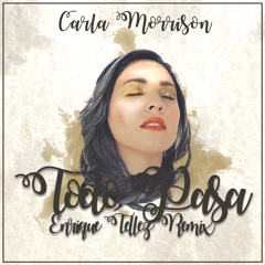Carla Morrison - Todo Pasa (Enrique Tellez Remix)