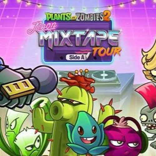 Plants Vs Zombies 2 Music - Neon Mixtape Tour - Choose Your Seeds Extended  ☿ HD ☿