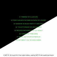 NOT97 Season One - Episode Two [Playlist]