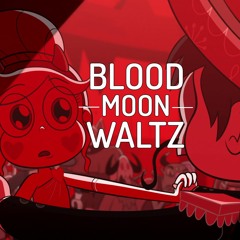 Star Vs. The Forces Of Evil - Blood Moon Waltz