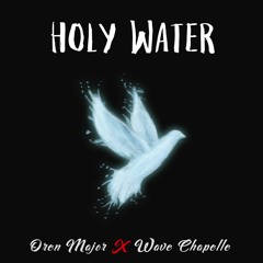 Holy Water (feat. Wave Chapelle)[prod. B. Young]