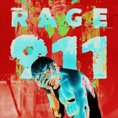 RAGE 911 [PROD. H E A L]