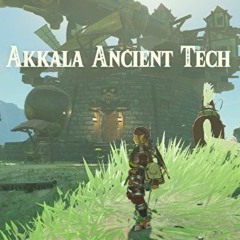 Akkala Ancient Tech Lab - Breath of the Wild OST