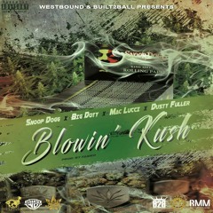 BIG DOTY feat. Snoop Dogg x Mac Lucci x Dusty Fuller - Blowin Kush (prod by Faided)