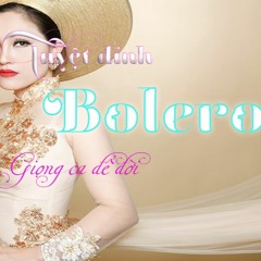 Nhạc Bolero trữ tình 2017