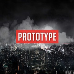 Prototype [Prod. FPBeats]