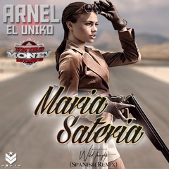 Maria Sateria - Arnel "EL UNIKO"
