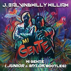 M1 - G3nte - Junior - MylOK - Bootleg - J. Balvin Willy William Download=Full