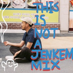 ***THIS IS NOT A JENKEM MIX - YangSungjoon