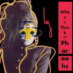 When I Think Of Pharaohs (Janet Jackson vs SBTRKT)