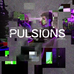 FF - Pulsions