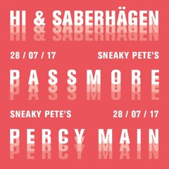 LIONOIL: Hi & Saberhägen, Passmore & Percy Main @ Sneaky Pete's, 28th July 2017