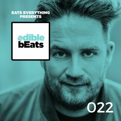 EB022 - Edible Beats - with Eats Everything