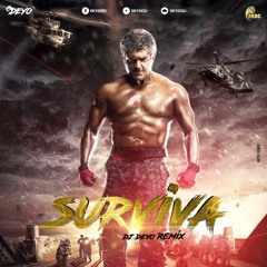 Surviva (DJ Deyo Remix) Vivekam - Anirudh Ravichander Ft Yogi B