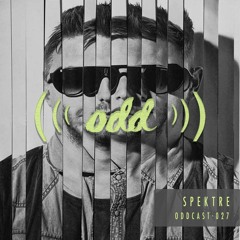 Oddcast 027 Spektre