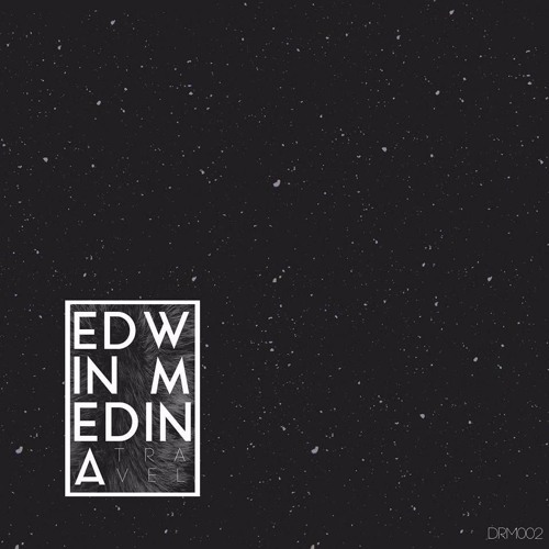 Edwin Medina - I Cannot Explain (Original Mix)