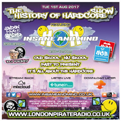 Insane & Mind "Live" London Pirate Radio - 1992-2017 Hardcore - 1st Aug 2017