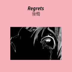 Regrets 後悔