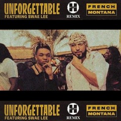 French Montana - Unforgettable Ft. Swae Lee (Hitchy Remix) (DIRTY)