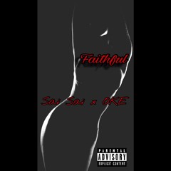 Faithful (feat. OKE) [Prod. by Classixs]
