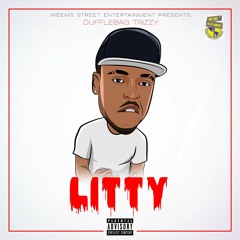 Litty - Dufflebag Trizzy