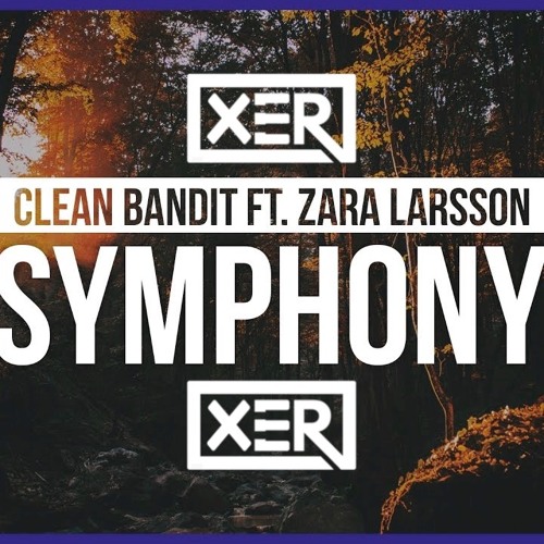 clean bandit symphony remix